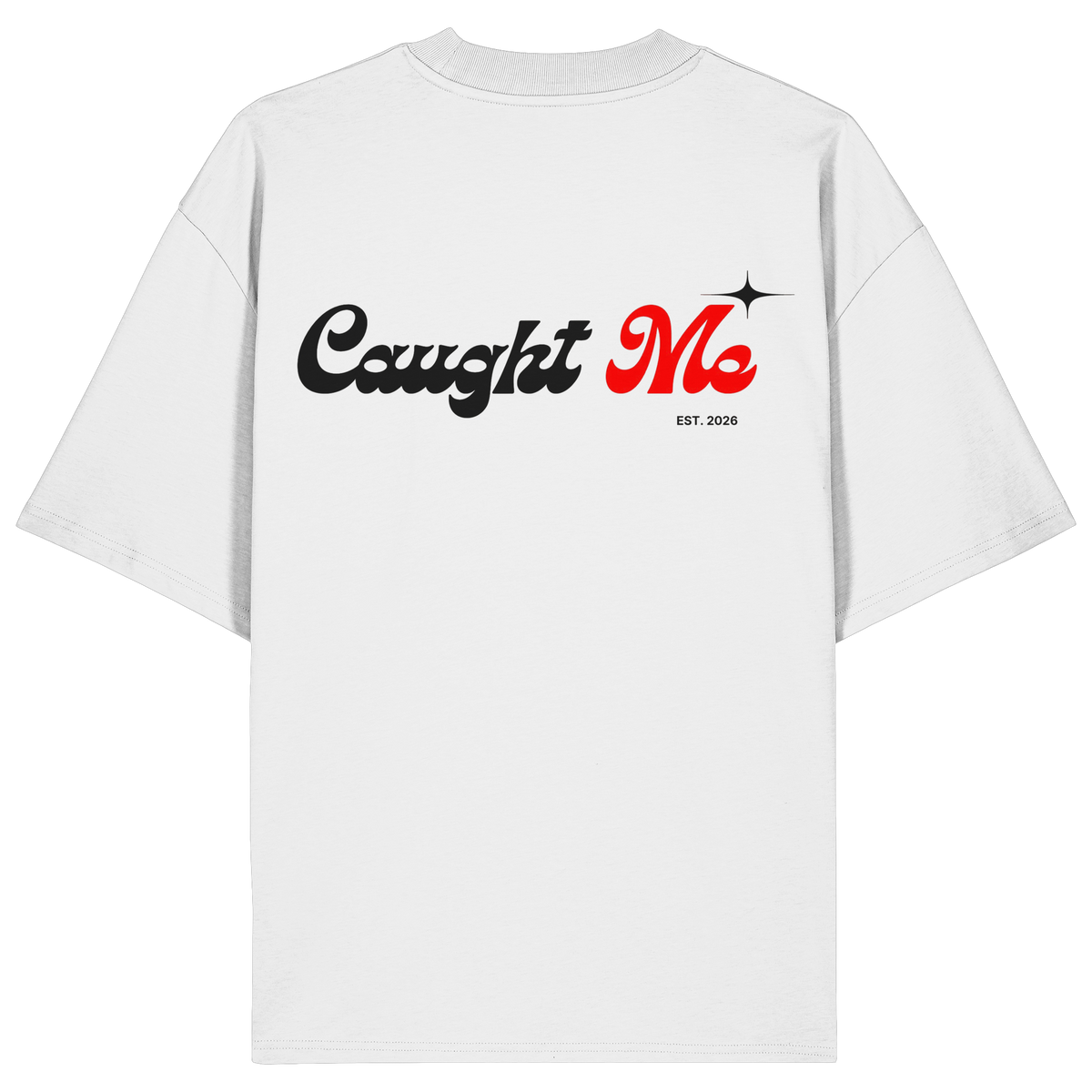 Caught Me Shirt - Oversize
