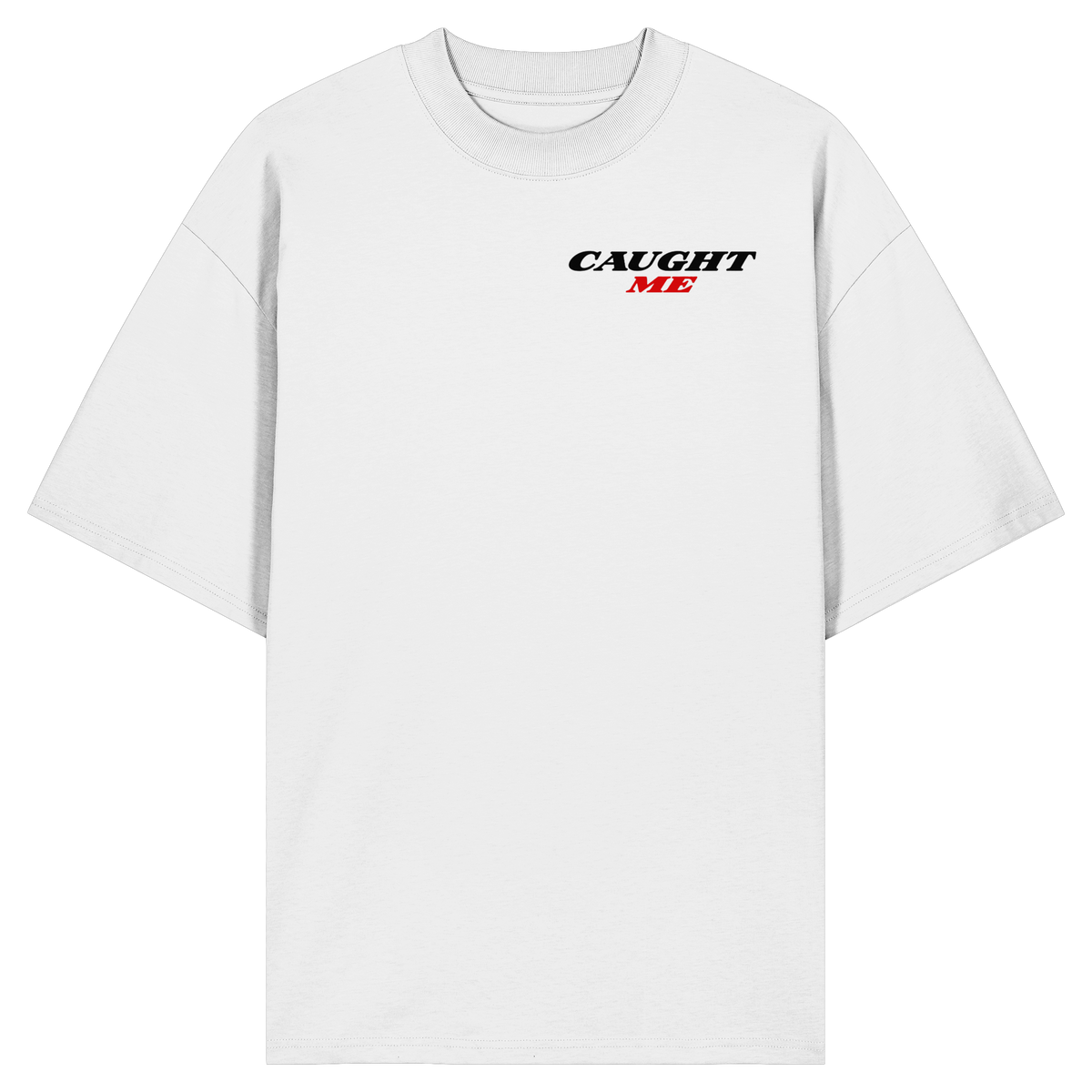 Caught Me Shirt - Oversize